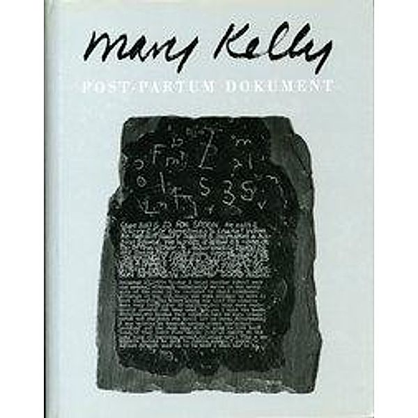 Kelly, M: Mary Kelly. Post-Partum Document, Mary Kelly
