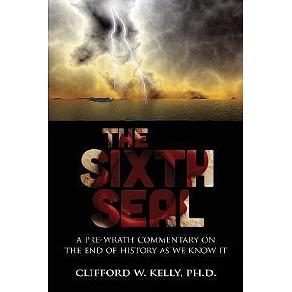 Kelly, P: Sixth Seal, Ph. D. Cliff Kelly