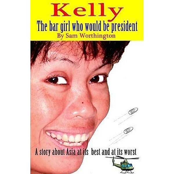 Kelly - the Bar girl who would be president, Sam Worthington