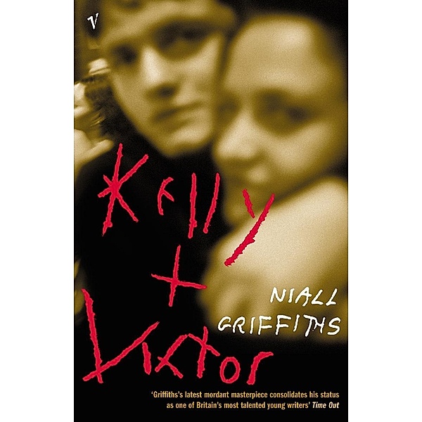 Kelly + Victor, Niall Griffiths