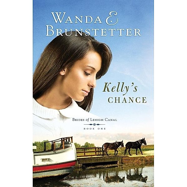 Kelly's Chance, Wanda E. Brunstetter