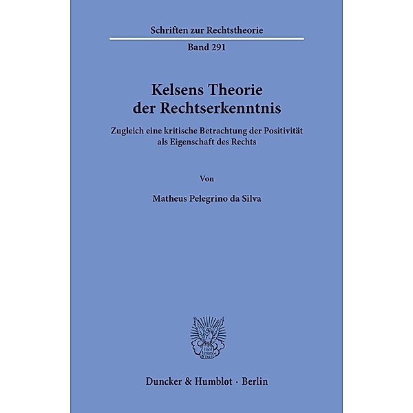 Kelsens Theorie der Rechtserkenntnis., Matheus Pelegrino da Silva