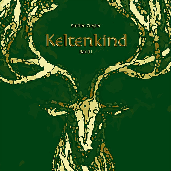 Keltenkind - 1 - Keltenkind, Steffen Ziegler