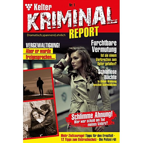 Kelter Kriminal Report / Kelter Kriminial Report Bd.1, Nina P., Paula N., Friedrich K., Sarah W., Julia B., Marianne G., Nele S., Heiko R., Hanna P., Margot N., Magda L.
