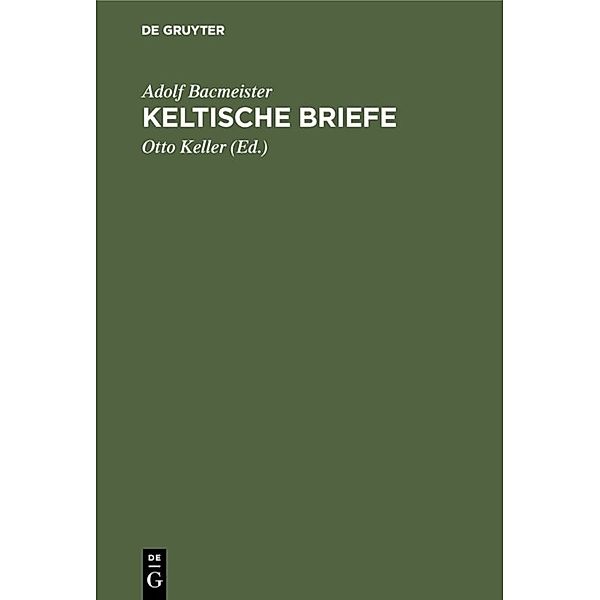 Keltische Briefe, Adolf Bacmeister