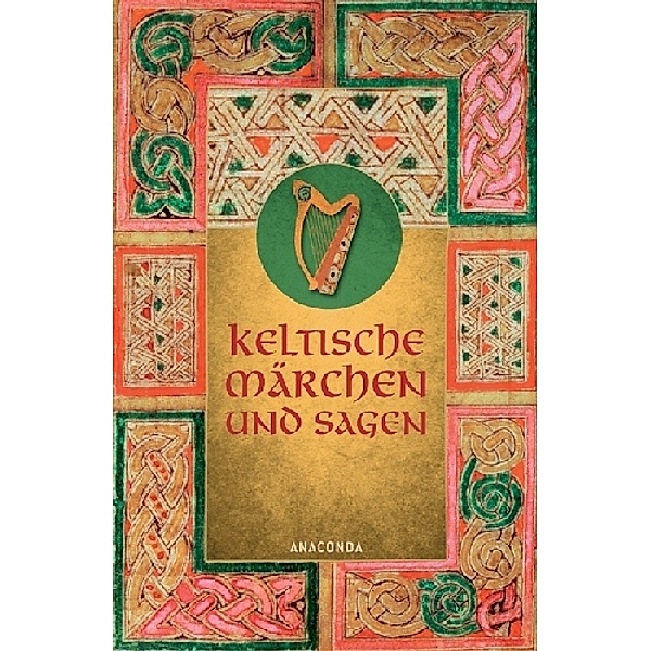 Keltische Märchen und Sagen, Erich Ackermann (Hg.)