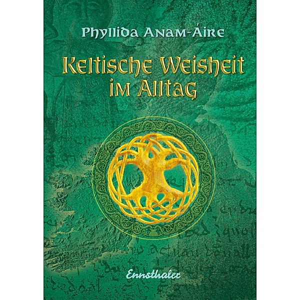 Keltische Weisheit im Alltag, Phyllida Anam-Aire