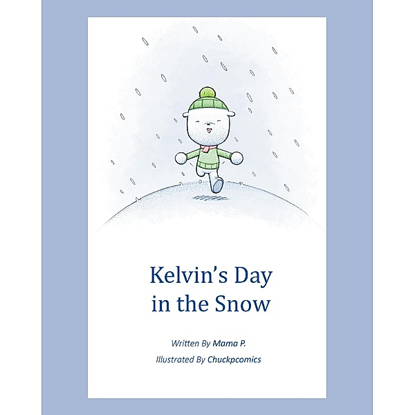 Kelvin's Day in the Snow, Mama P.
