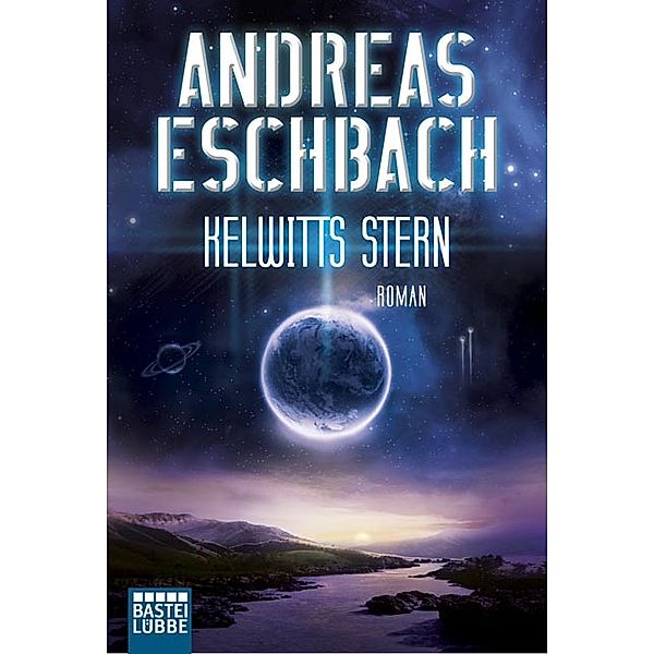 Kelwitts Stern, Andreas Eschbach