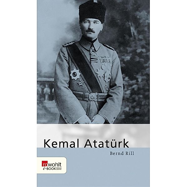 Kemal Atatürk, Bernd Rill