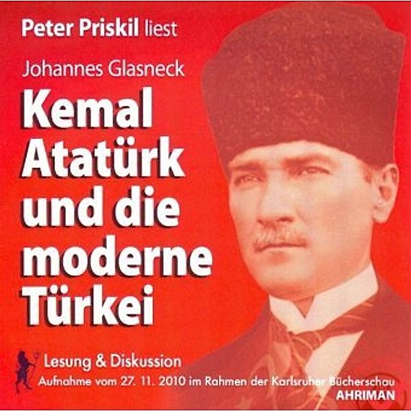 Kemal Atatürk und die moderne Türkei, 2 Audio-CDs, Johannes Glasneck