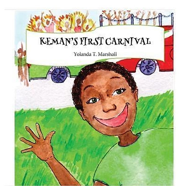Keman's First Carnival, Yolanda T. Marshall