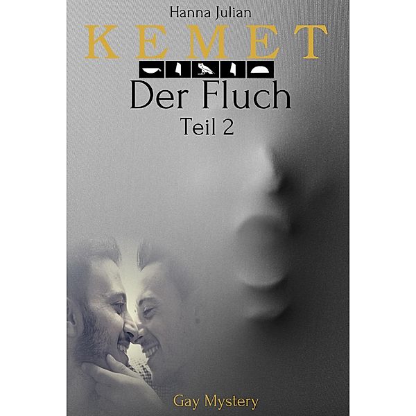 KEMET: Der Fluch - Teil 2 / KEMET - Der Fluch Bd.2, Hanna Julian