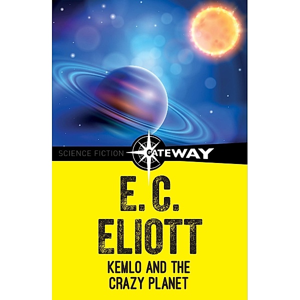 Kemlo and the Crazy Planet / Kemlo, E. C. Eliott