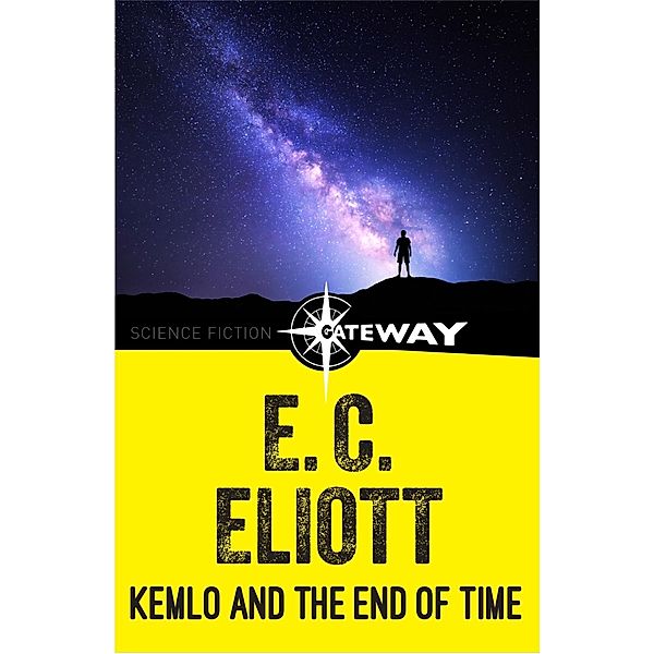 Kemlo and the End of Time / Kemlo, E. C. Eliott