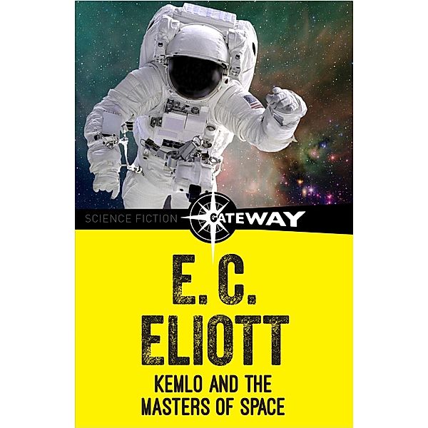 Kemlo and the Masters of Space / Kemlo, E. C. Eliott