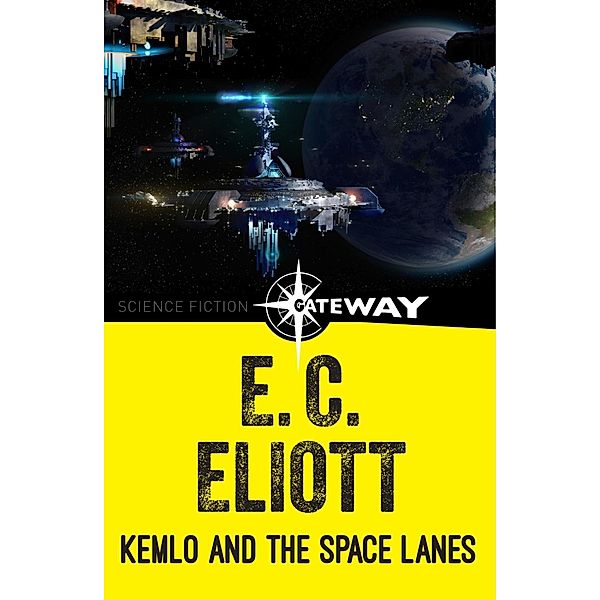 Kemlo and the Space Lanes / Kemlo, E. C. Eliott