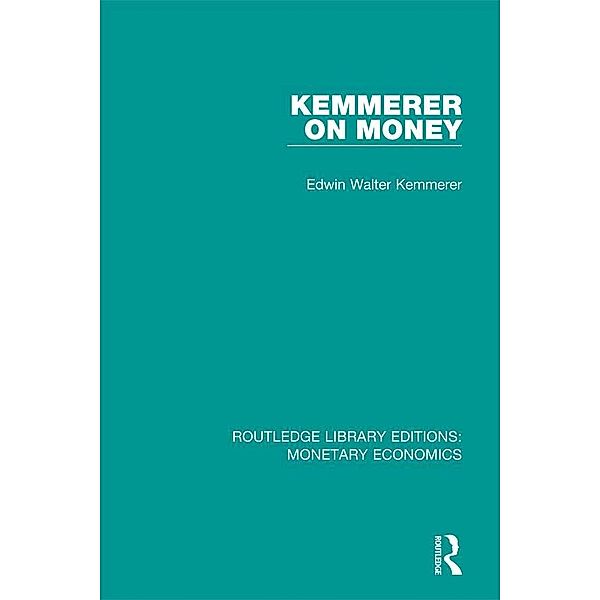 Kemmerer on Money, Edwin Walter Kemmerer