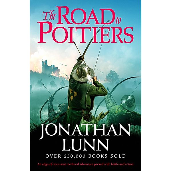 Kemp: The Road to Poitiers / Arrows of Albion Bd.8, Jonathan Lunn