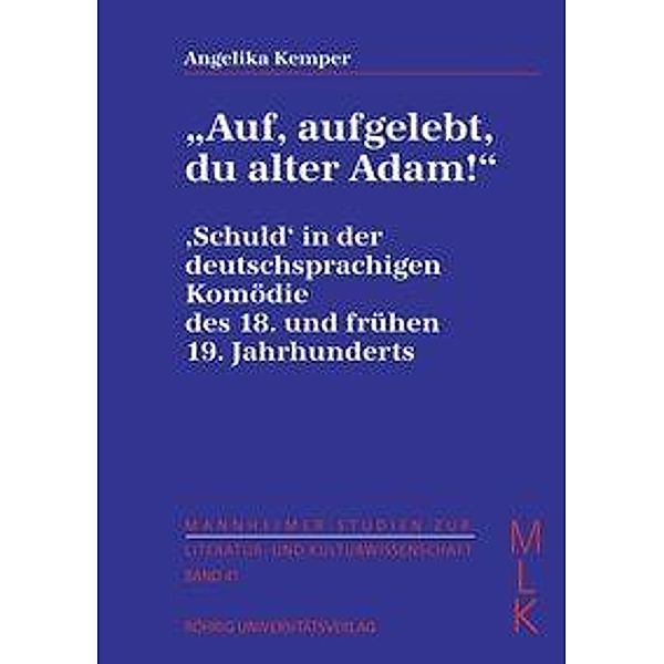 Kemper, A: Auf, aufgelebt, du alter Adam! 'Schuld' in der, Angelika Kemper