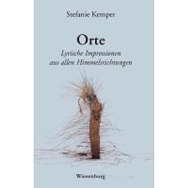 Kemper, S: Orte - Lyrische Impressionen, Stefanie Kemper