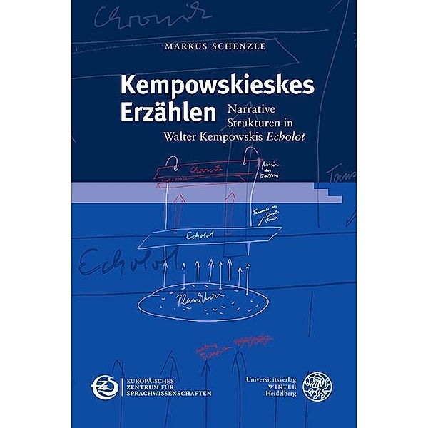 Kempowskieskes Erzählen / Schriften des Europäischen Zentrums für Sprachwissenschaften (EZS) Bd.8, Markus Schenzle