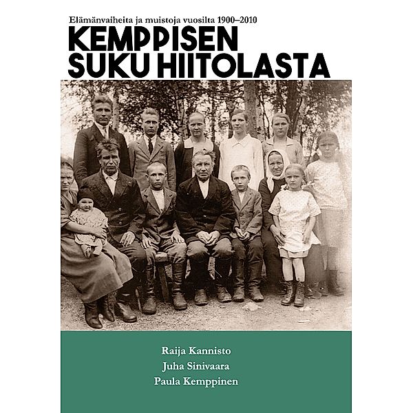 Kemppisen suku Hiitolasta, Juha Sinivaara, Raija Kannisto, Paula Kemppinen