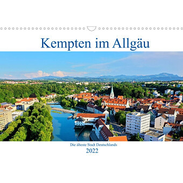 Kempten im Allgäu, die älteste Stadt Deutschlands (Wandkalender 2022 DIN A3 quer), Werner Thoma