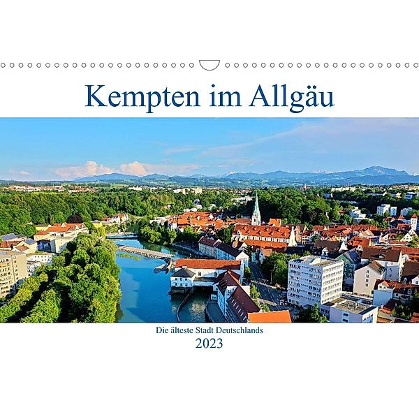 Kempten im Allgäu, die älteste Stadt Deutschlands (Wandkalender 2023 DIN A3 quer), Werner Thoma