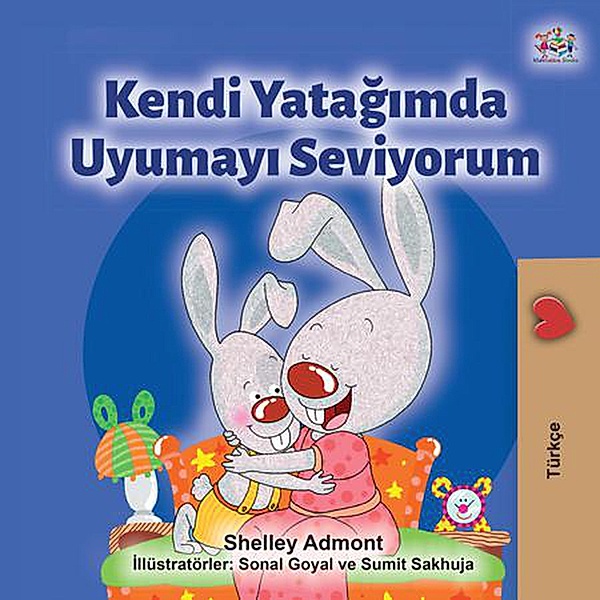 Kendi Yatagimda Uyumayi Seviyorum (Turkish Bedtime Collection) / Turkish Bedtime Collection, Shelley Admont, Kidkiddos Books