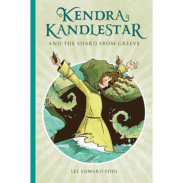 Kendra Kandlestar: Kendra Kandlestar and the Shard from Greeve, Lee Edward Födi