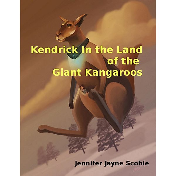 Kendrick In the Land of the Giant Kangaroos, Jennifer Jayne Scobie