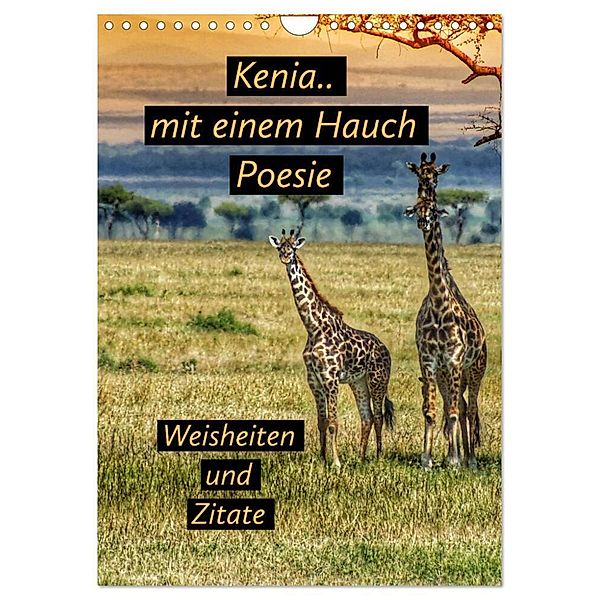 Kenia..mit einem Hauch Poesie - Weisheiten und Zitate (Wandkalender 2024 DIN A4 hoch), CALVENDO Monatskalender, Susan Michel