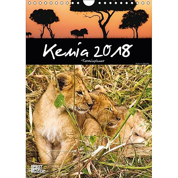 Kenia - Terminplaner (Wandkalender 2018 DIN A4 hoch), Sabine Bieg