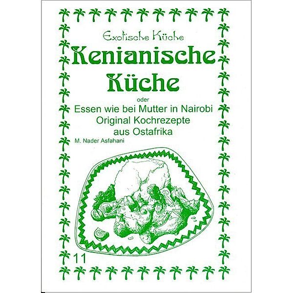 Kenianische Küche, Mohamad N. Asfahani