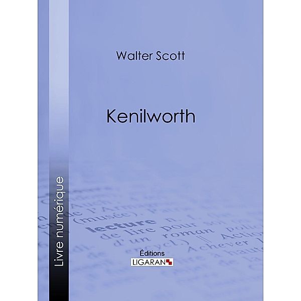 Kenilworth, Ligaran, Walter Scott