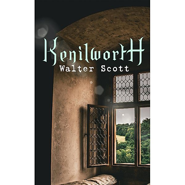 Kenilworth, Historical Novel