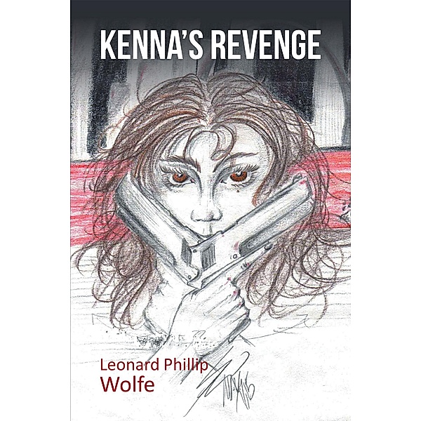 Kenna'S Revenge, Leonard Phillip Wolfe