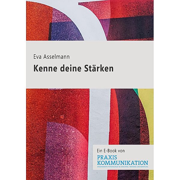 Kenne deine Stärken, Eva Asselmann