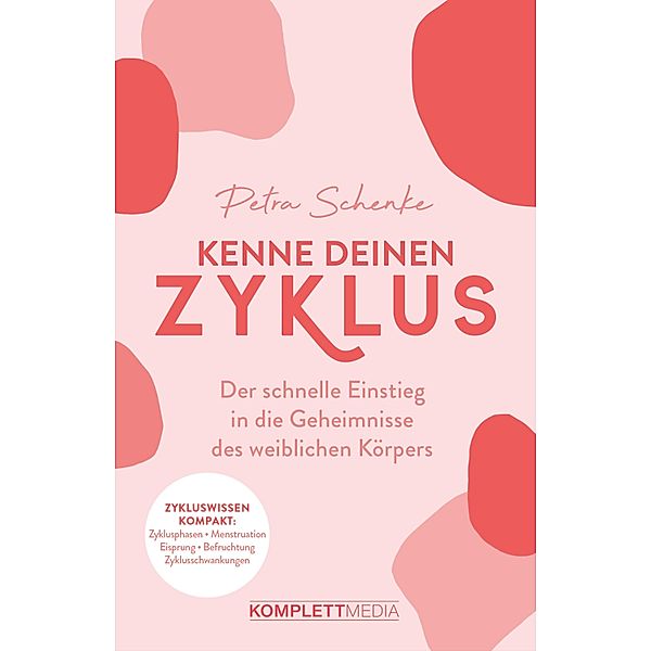 Kenne deinen Zyklus, Petra Schenke, Anne Schmuck