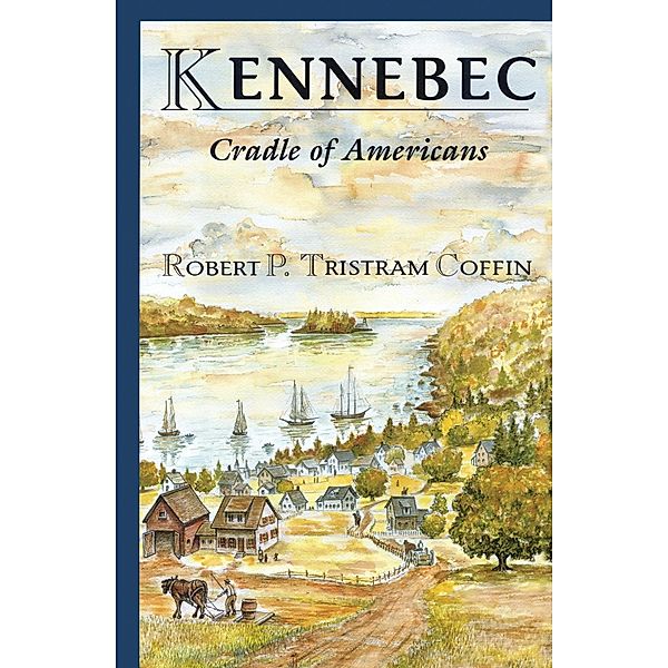 Kennebec, Robert Coffin