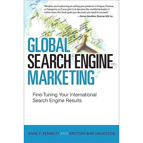 Kennedy, A: Global Search Engine Marketing, Anne F. Kennedy, Kristjan M. Hauksson