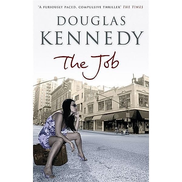 Kennedy, D: The Job, Douglas Kennedy