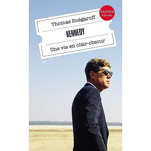 Kennedy / Histoire, Thomas Snégaroff