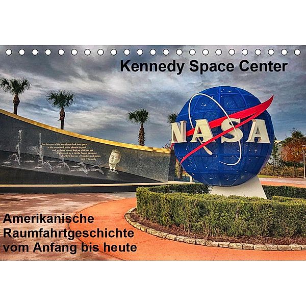 Kennedy Space Center (Tischkalender 2021 DIN A5 quer), Lars Eberschulz