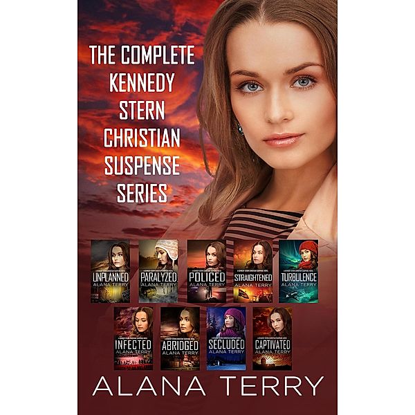 Kennedy Stern Christian Suspense Complete Box Set (Books 1-9), Alana Terry