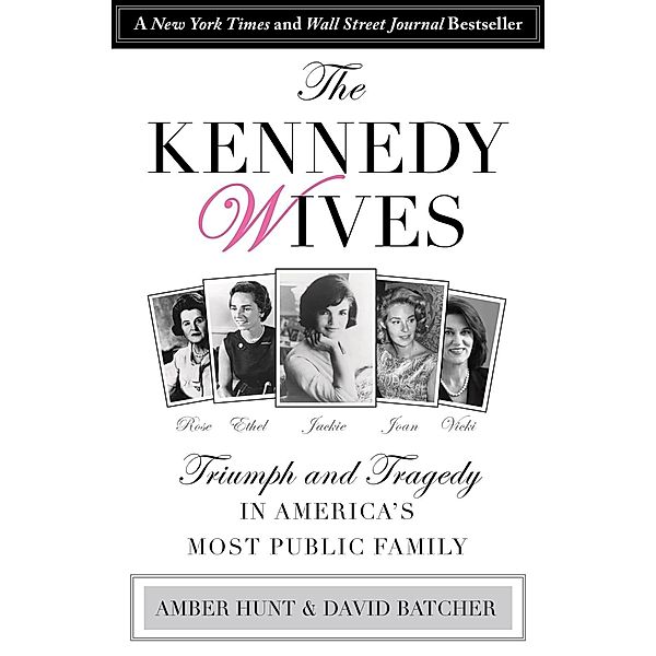 Kennedy Wives, Amber Hunt, David Batcher