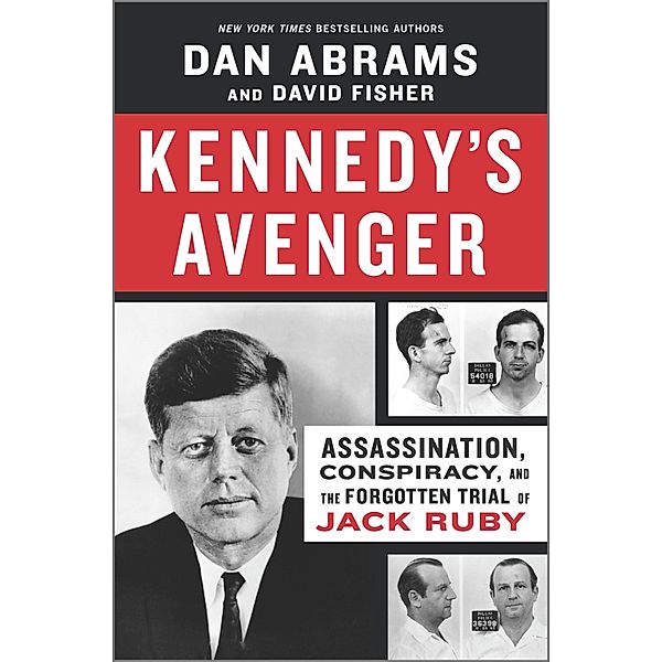 Kennedy's Avenger, Dan Abrams, David Fisher