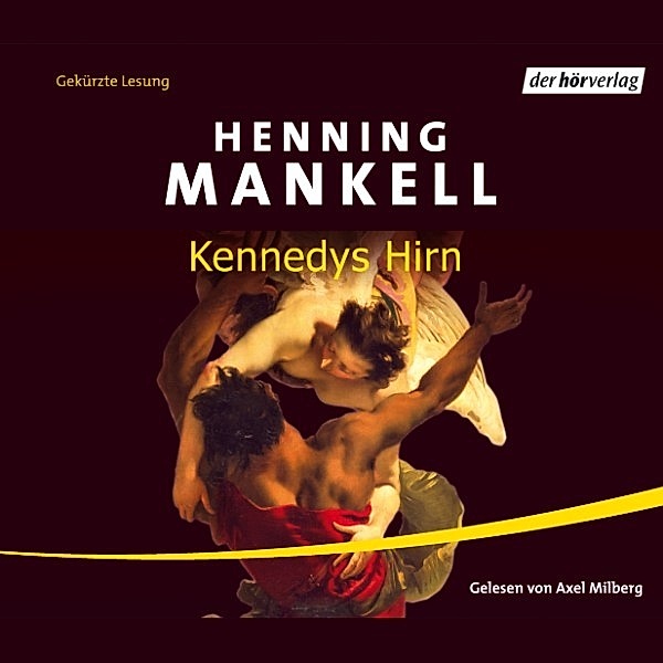 Kennedys Hirn, Henning Mankell