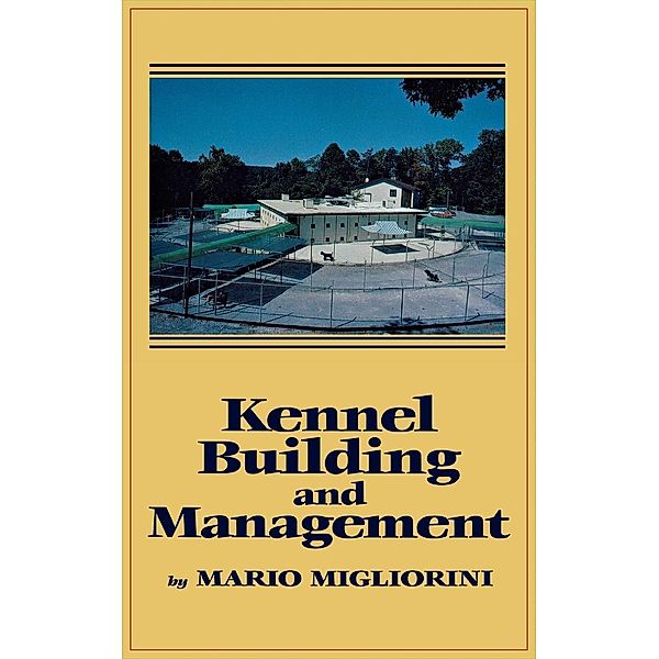 Kennel Building and Management, Mario Migliorini